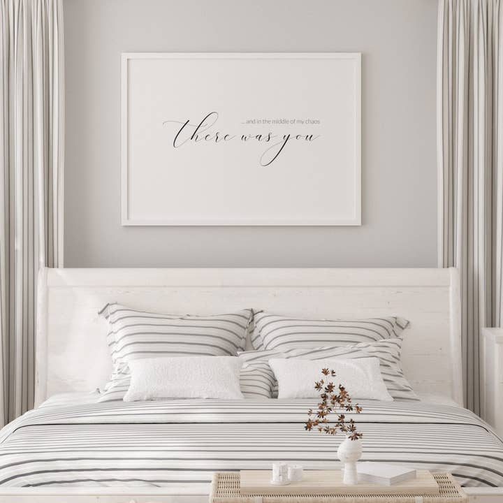 And In The Middle Of My Chaos There Was You Print for wholesale by Embracing Rainbows
