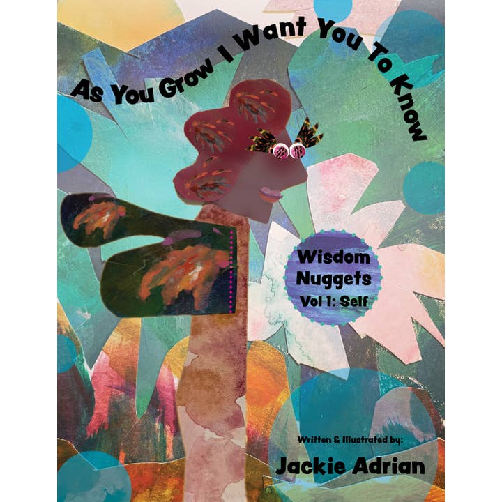 Au fur et à mesure que tu grandis, je veux que tu saches (exemplaires signés) pour la vente par Jackie Adrian