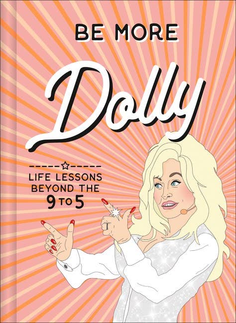 HarperCollins - Wholesale Self-Help & Personal Development Book - Be More Dolly: Life Lessons Beyond teh 9 to 5 : Alice Gomer0