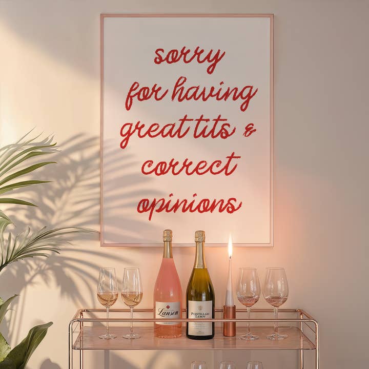 by Rosybum - Wholesale Art Print - Sorry For Having Great Tits and Correct Opinions Art Print 8