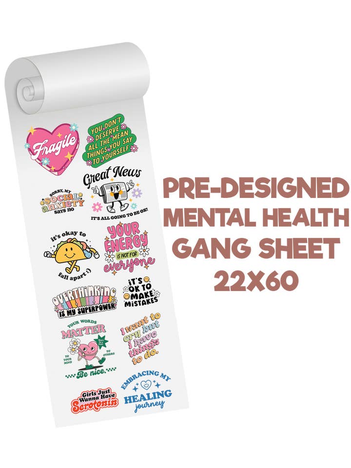 Mental Health Predesigned Gang Sheet for wholesale by Teddy Transfers