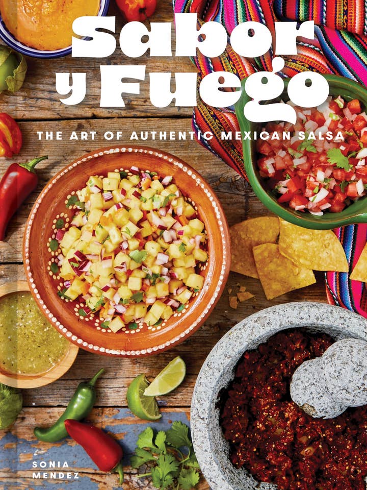 Sabor y Fuego: The Art of Authentic Mexican Salsa for wholesale by Insight Editions UK