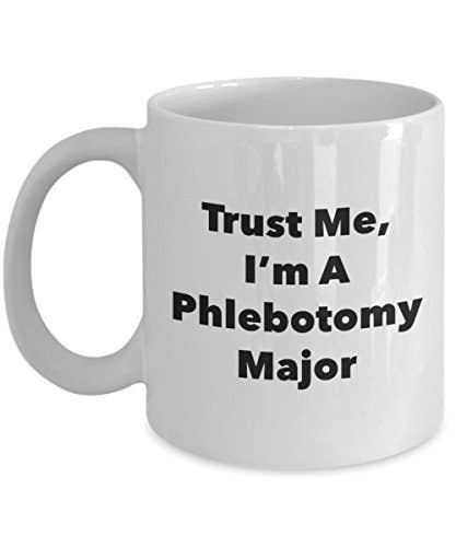 CustomHappy - Wholesale Coffee Mug - Trust Me, I'm A Phlebotomy Major Mug0