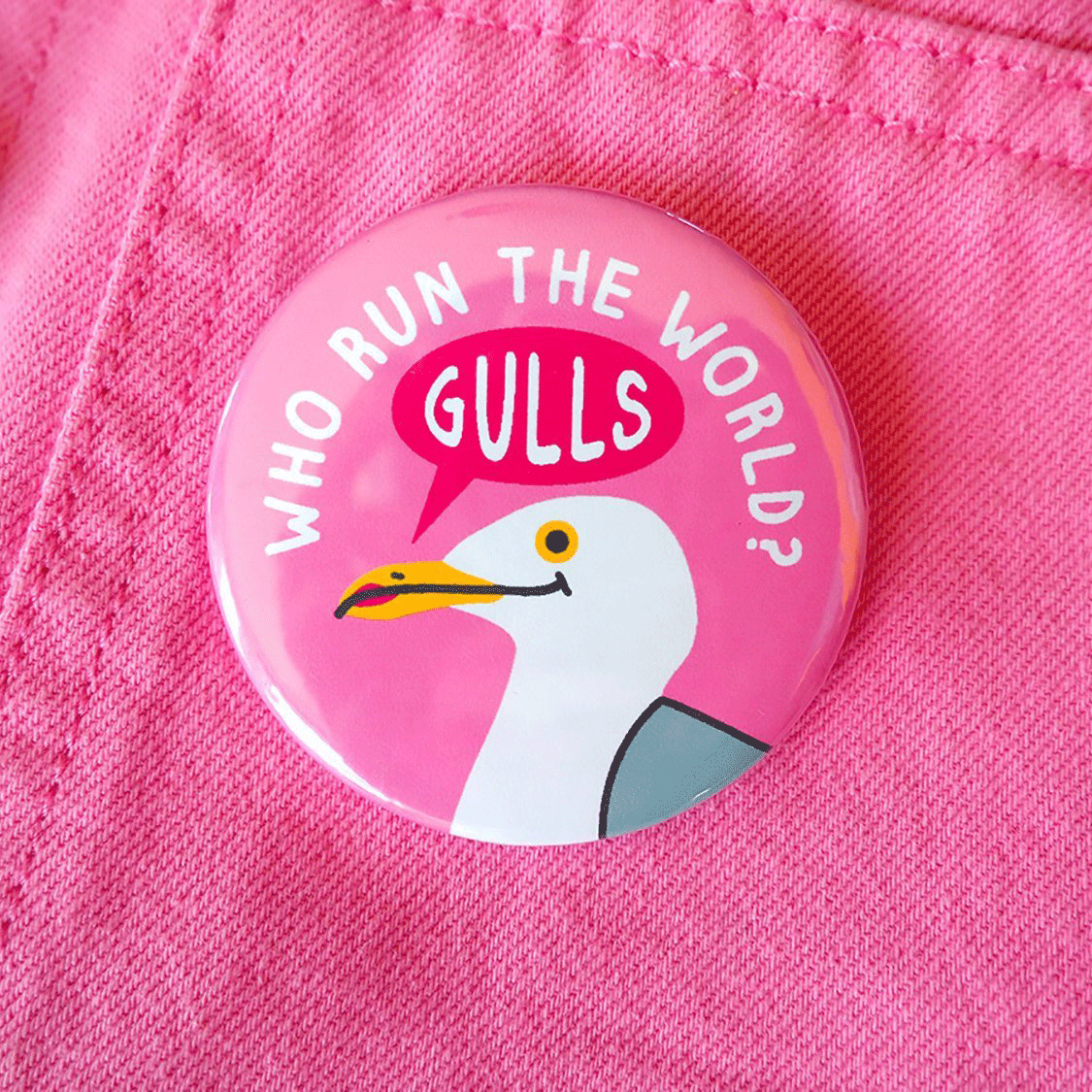 hello DODO - Wholesale Lapel Pin/Button - Who Run The World Gulls Badge -  Seagull Merch1