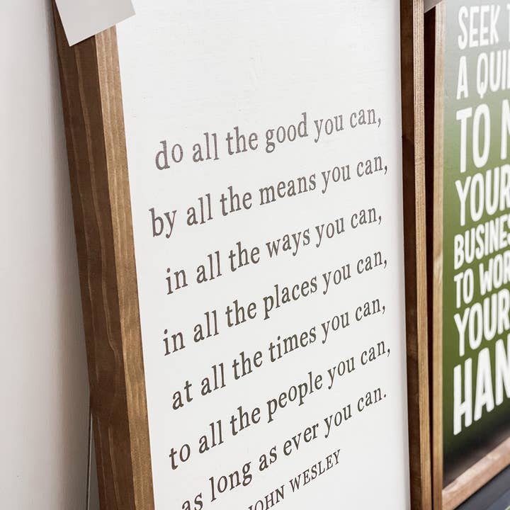Lily and Sparrow - Wholesale Sign - Do All the Good You Can, By All the Means You Can2