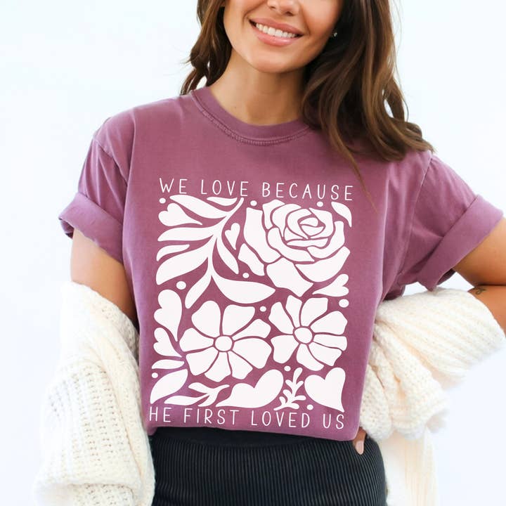Scripted Pearl - Wholesale Screen Printed T-Shirt - Unisex - He First Loved Us Floral Heart Comfort Colors Christian Tee0