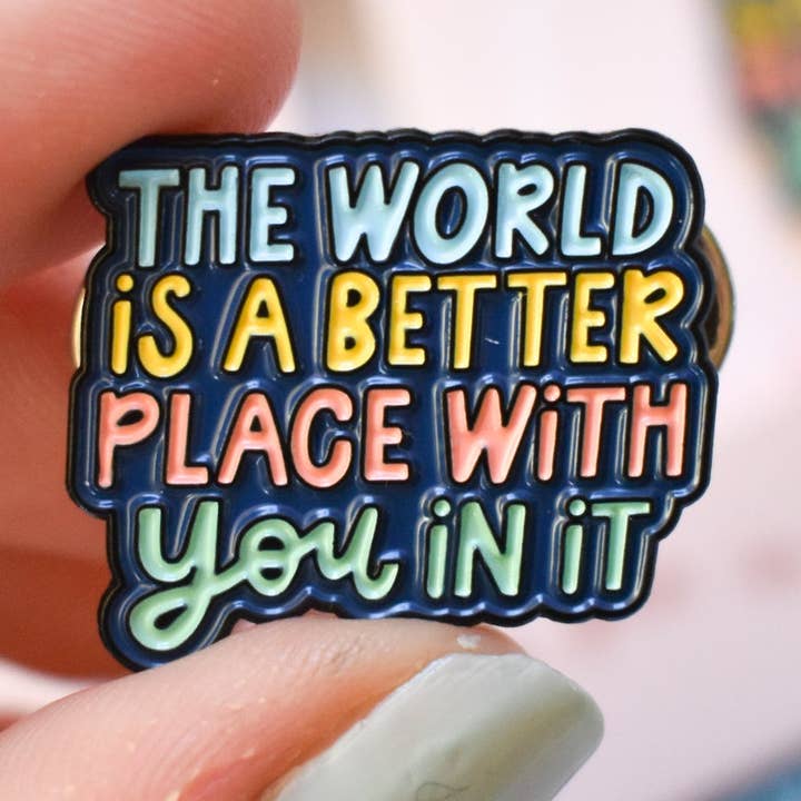 Better With You In It Pin for wholesale by Kyn You Believe It