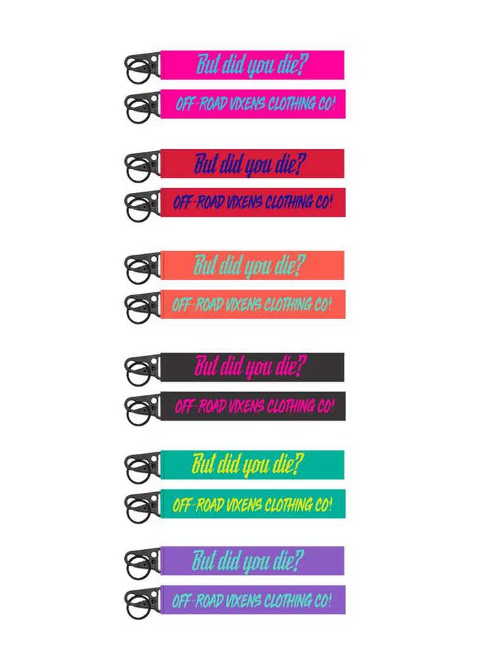 But Did You Die? Keychain for wholesale by Off Road Vixens Clothing Co.