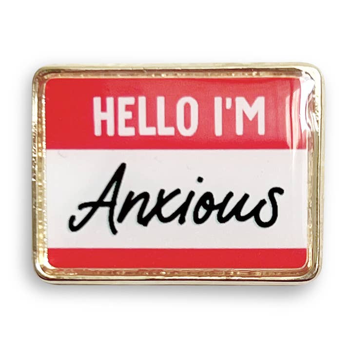Épinglette Hello I'm anxious pour la vente par I'll Know It When I See It