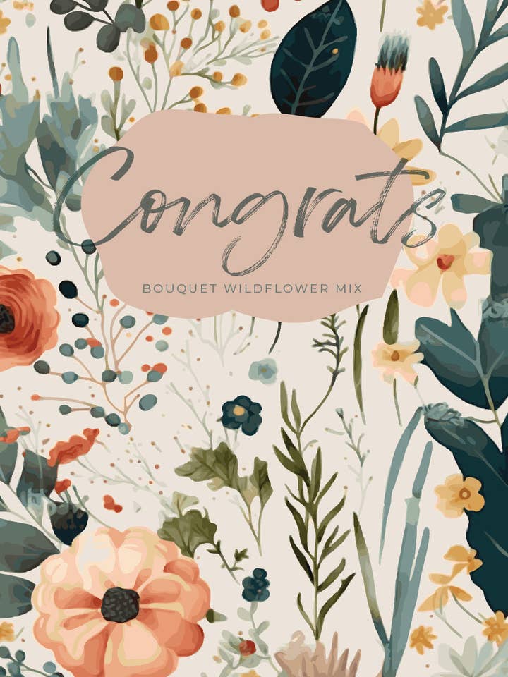 Congrats with Blooms - Wildflower Mix Seed Packets for wholesale by Bentley Seed Co.