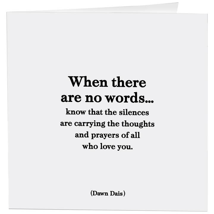 Quotable - Wholesale Sympathy Card - Cards - 160- There Are No Words Sympathy (Dawn Dais)
