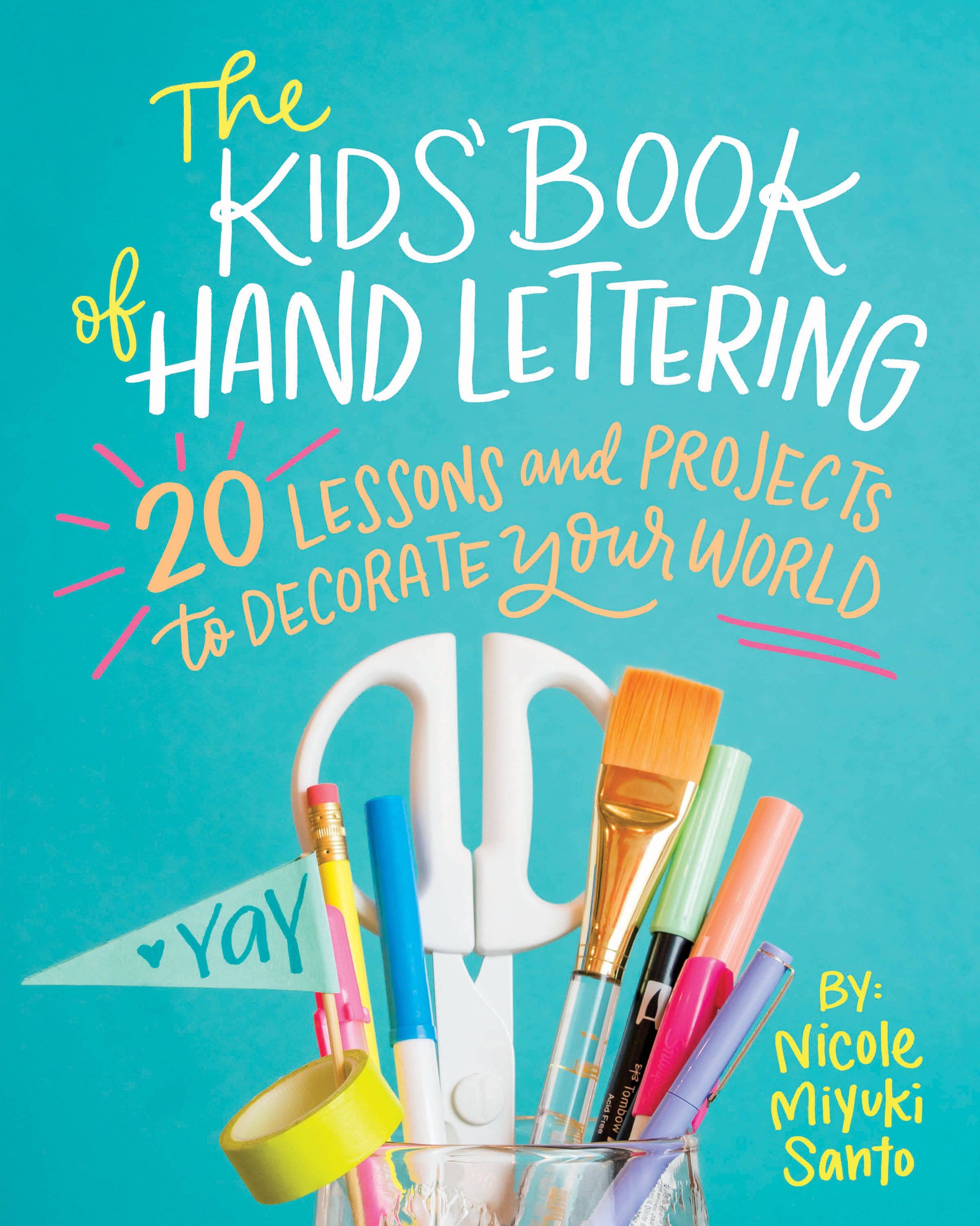 Hachette Book Group - Wholesale Crafts, Hobbies & DIY - The Kids' Book of Hand Lettering0