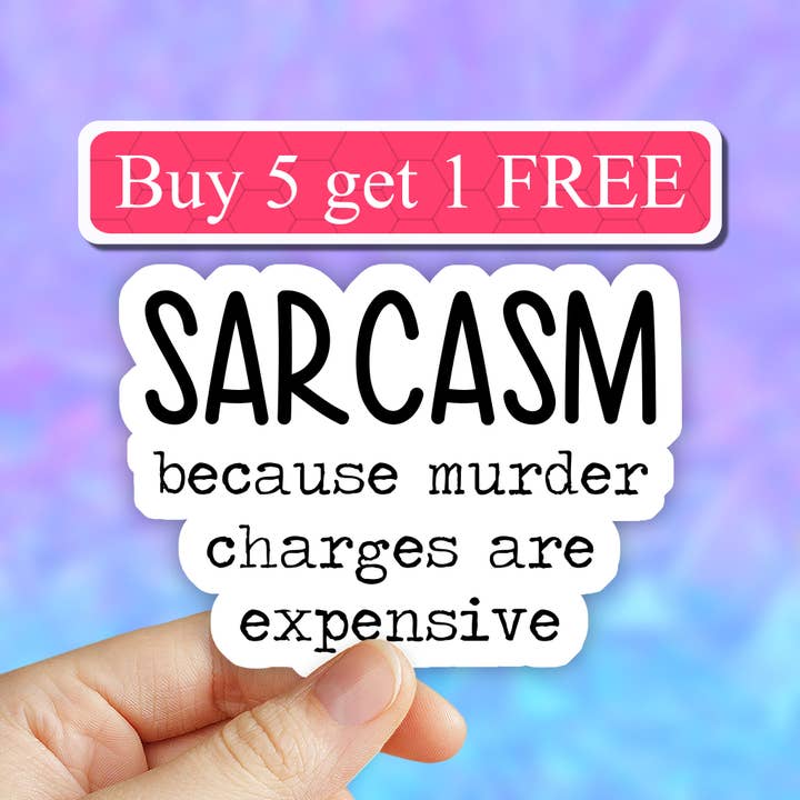 Sarcasm Sticker, Funny sarcastic Stickers, laptop decals for wholesale by Neya Sticker Shop