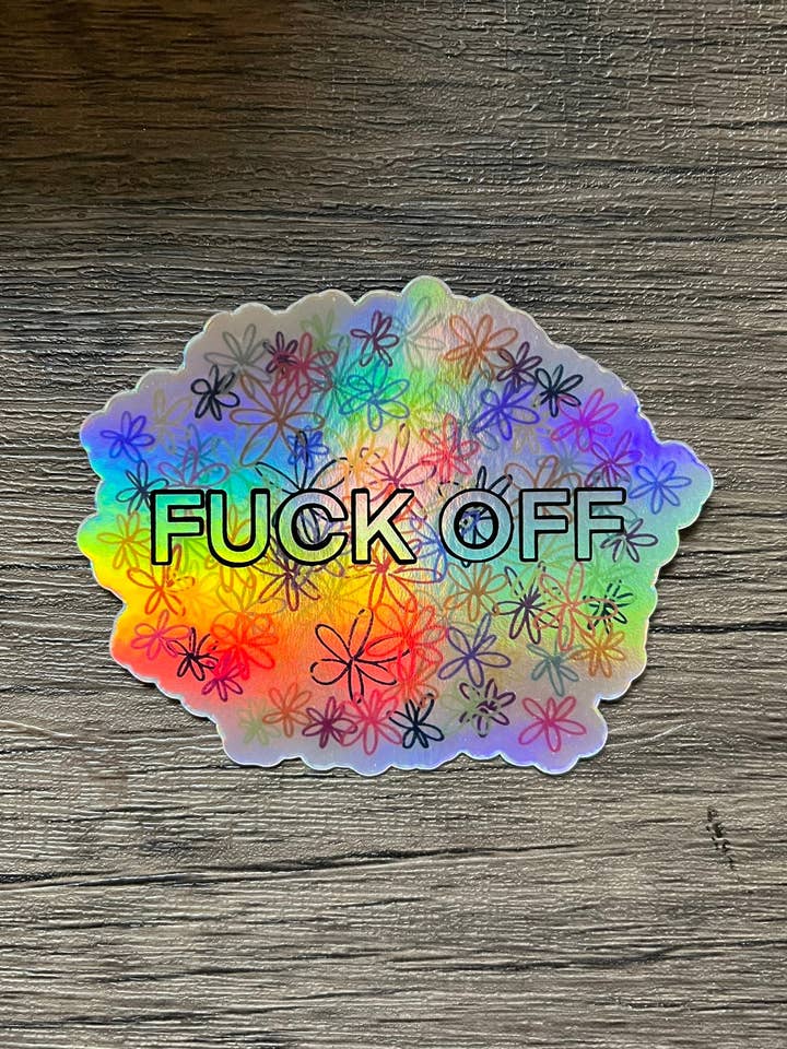 F*ck Off Sticker, Funny Decal Holographic Sticker for Laptop, Car, Water Bottle, and Phone Case for wholesale by Murder of Crows Studio