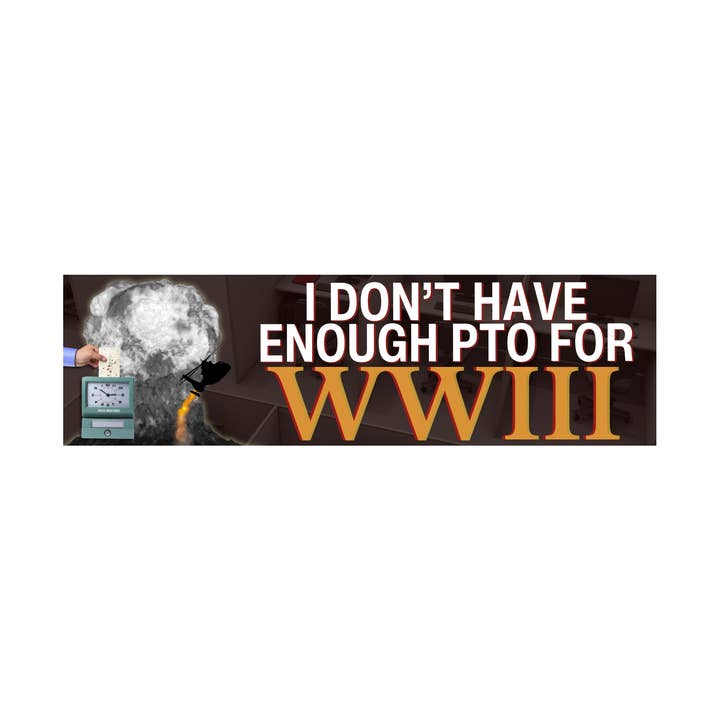 Frog Mustard Stickers – wholesale Sticker – I Don’t Have Enough PTO for WWIII0
