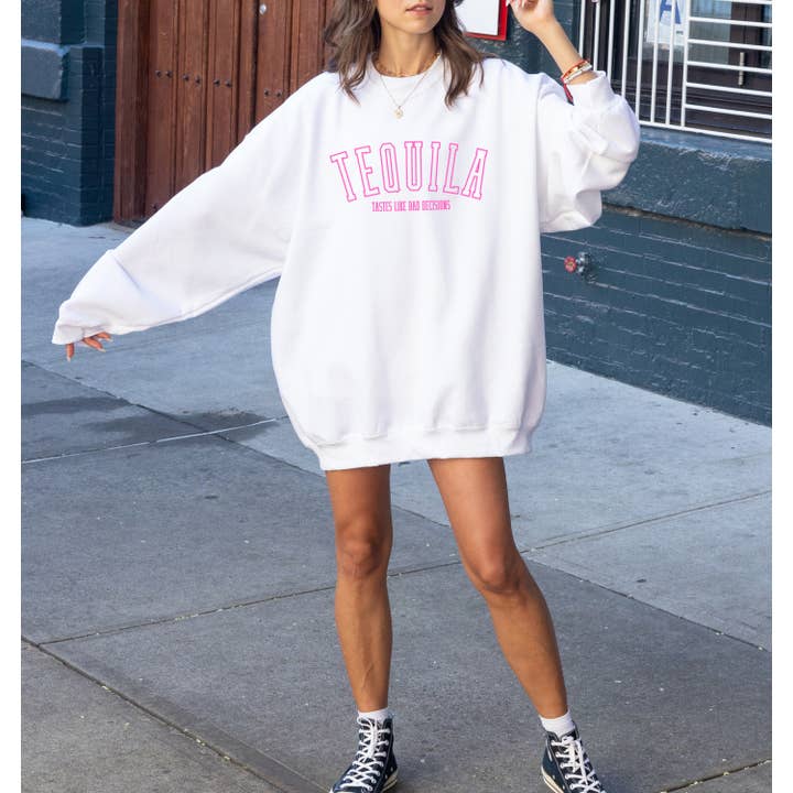 Bash - Wholesale Graphic Sweatshirt - Women's - Tequila Sweatshirt, Tastes like bad decisions, Funny Shirt