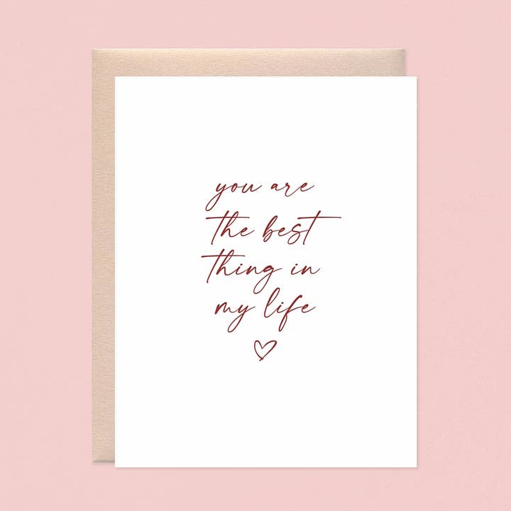 Best Thing In My Life Letterpress Anniversary Card for wholesale by Missive