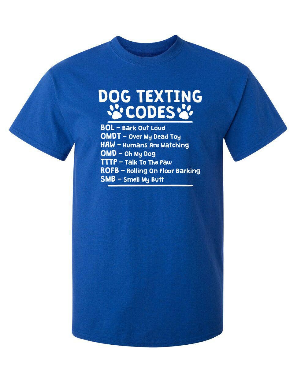 Feelin Good Tees - Wholesale Screen Printed T-Shirt - Unisex - Dog Texting Codes26
