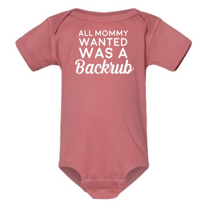 dkhandmade - Wholesale Bodysuit (Non-Footed) - Baby - ALL MOMMY WANTED WAS A BACKRUB BABY ONESIE