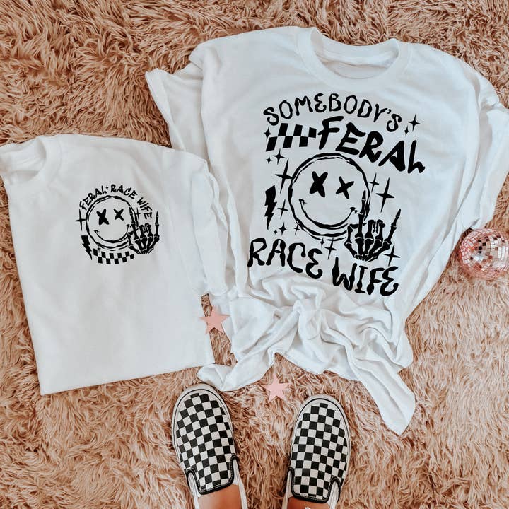 ZZ Threadz - Wholesale Screen Printed T-Shirt - Women's - Somebody's Feral Race Wife Black Writing Graphic Tee