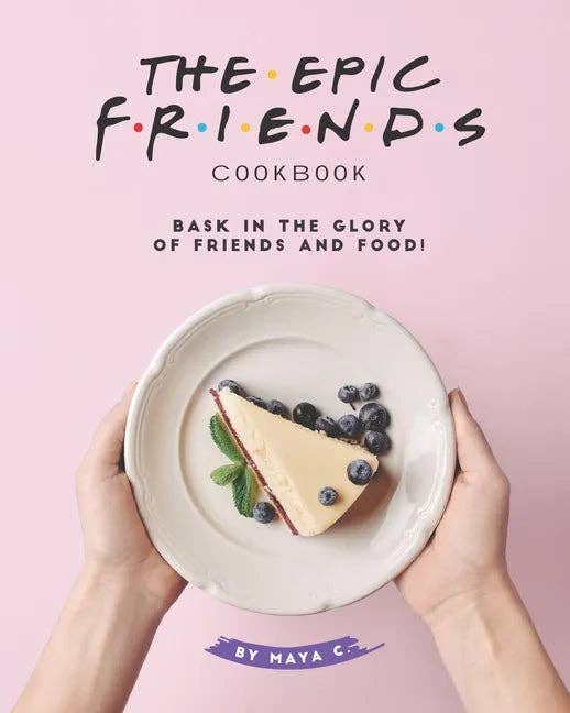 Books by splitShops - Wholesale Cookbooks & Food - The Epic F.R.I.E.N.D.S. Cookbook: Bask in The Glory of Friends and Food! - Paperback0