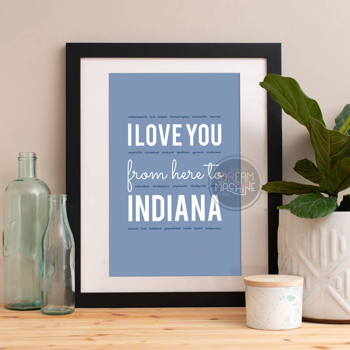 I Love You from Here to Indiana, Indiana Print, Indiana Skyline, Indiana Art, Indiana Poster, Indiana Watercolor, Indiana Art Print ILoveYouFrom14 for wholesale by DreamMachine Prints