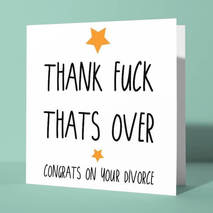 Thank Fuck That's Over - Divorce Congratulations Card for wholesale by Peacock Printing