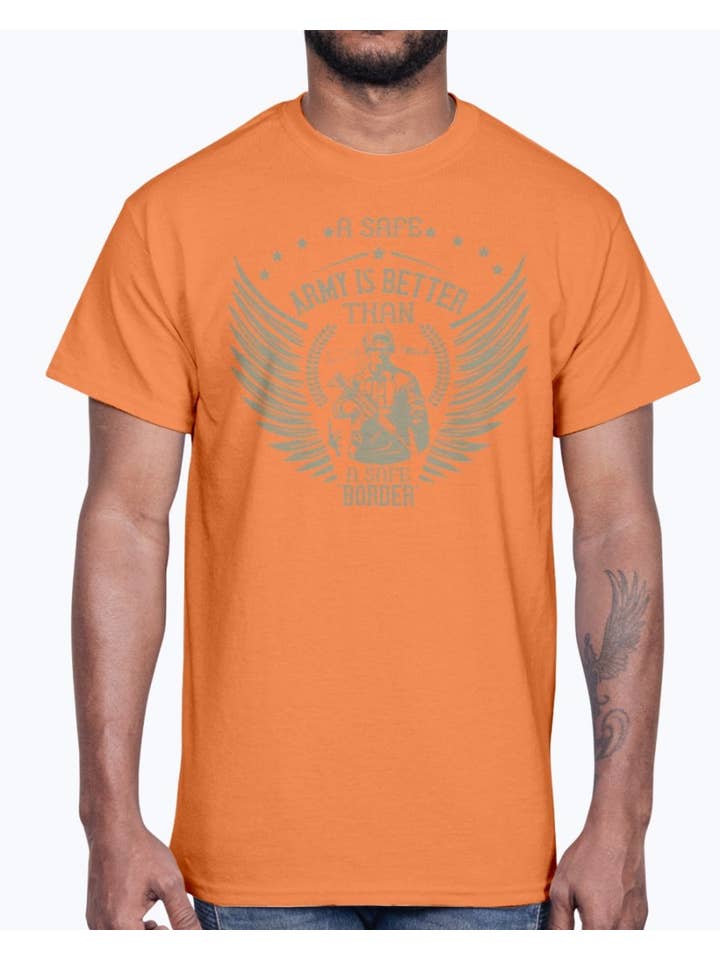 tshirt unlimited - Wholesale Screen printed t-shirt – Men′s - A Safe Army Is Better Than a Safe Border- Military - Cotton Tee8