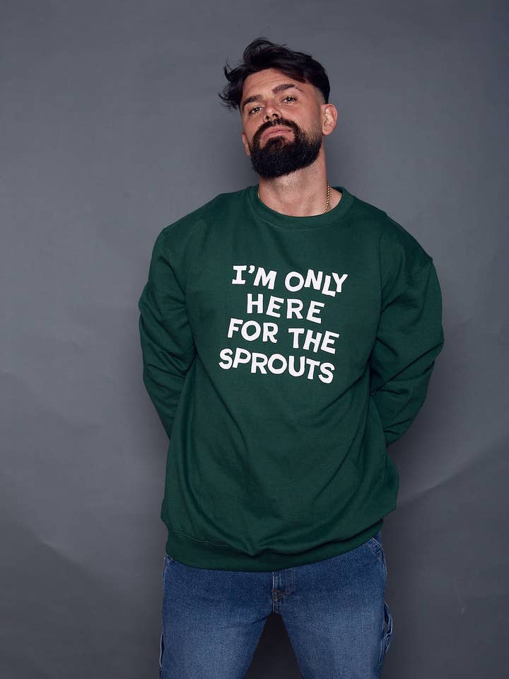 Mens Only Here for Sprouts Christmas Sweatshirt for wholesale by Rock On Ruby