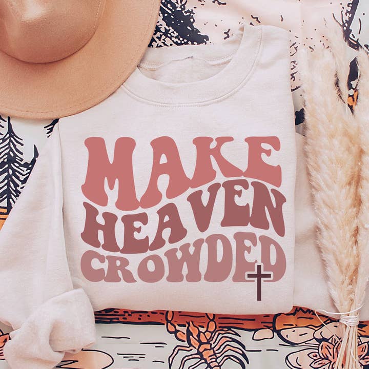 Make Heaven Crowded for wholesale by Psalms & Grace Design Co.