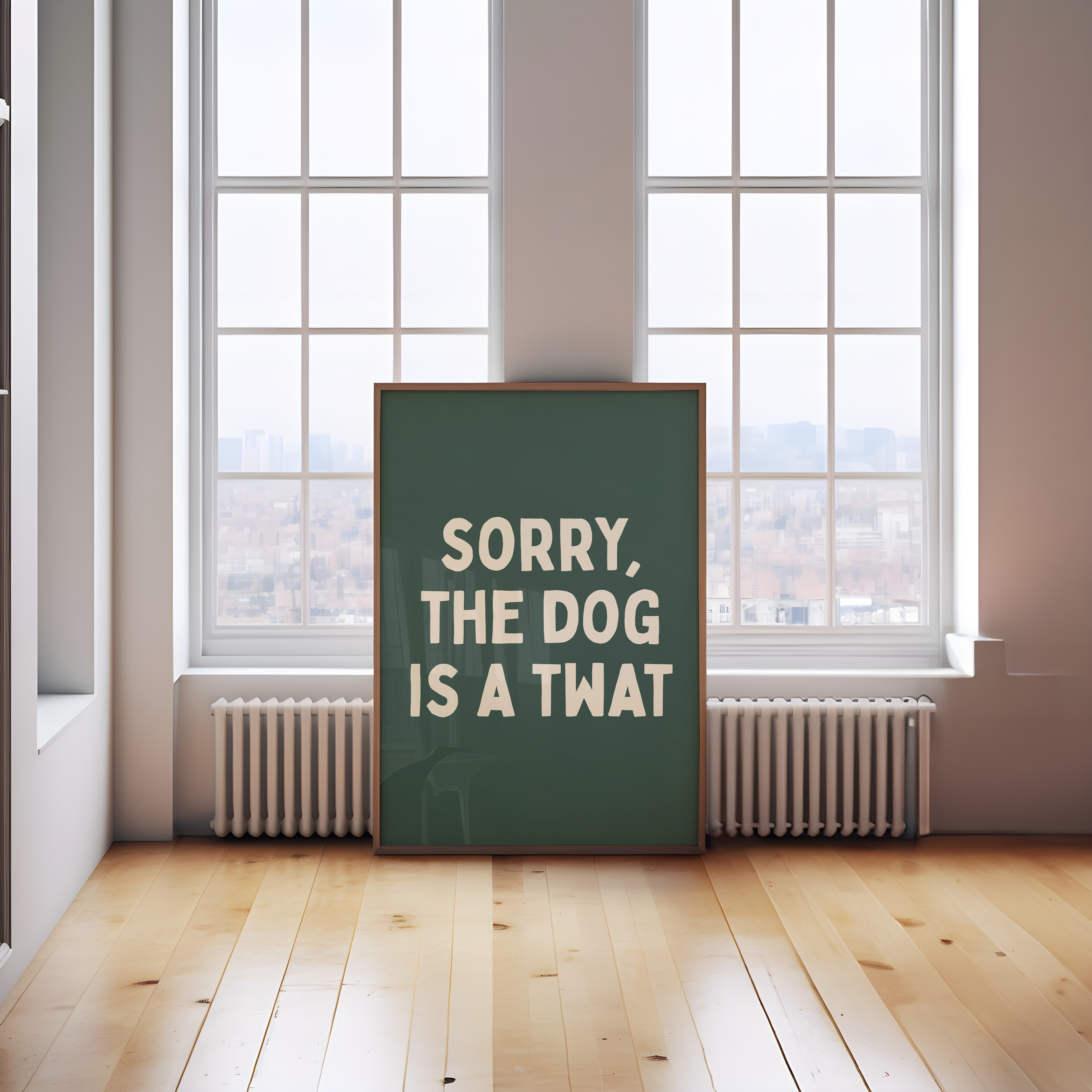 Wisdom and Wonder Designs - Wholesale Art Print - Sorry, The Dog Is A Twat | Cream & Forest Green | Art Print1