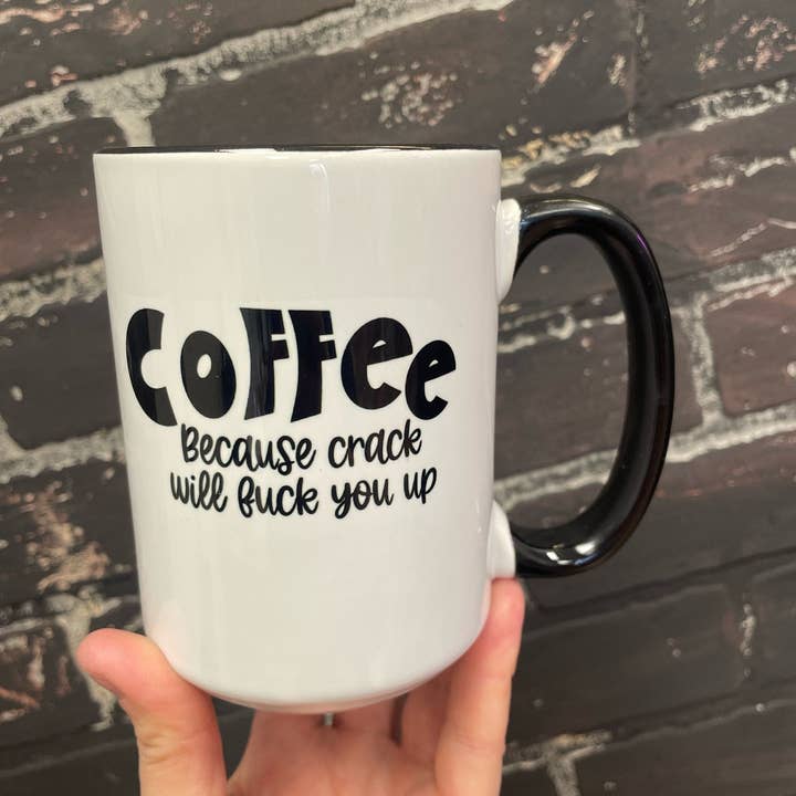 Three Black Cats Inc. – wholesale Kaffekoppar – Kaffe eftersom crack kommer att knulla dig, Dubbelsidig 15oz diskmaskinsäker kaffemugg