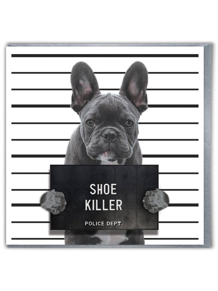 Funny Birthday Card - French Bull Shoe Killer Greetings Card for wholesale by Brainbox Candy
