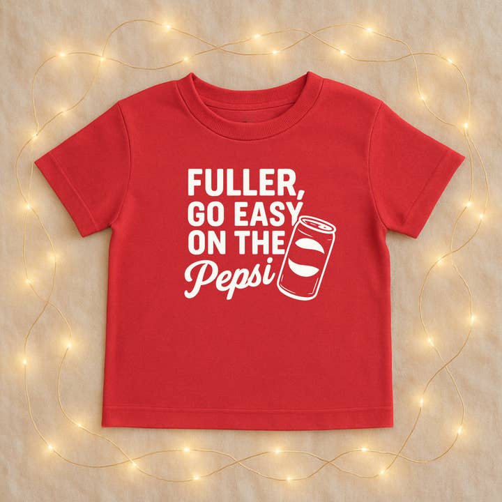 Fuller, Go Easy On the Pepsi for wholesale by The Wishing Elephant