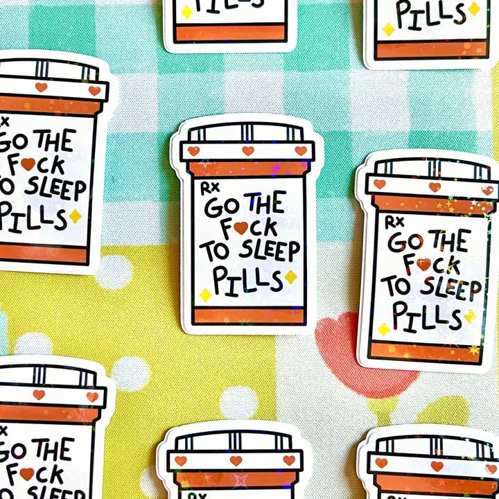Go the F*ck to Sleep Pills Sticker for wholesale by Cool Art Corner