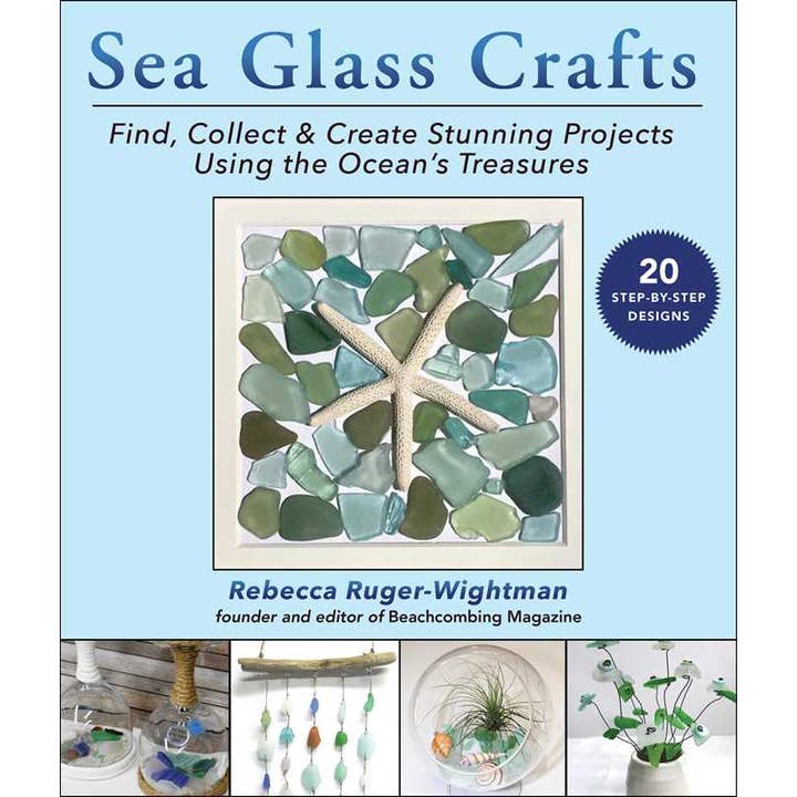 Sea Glass Crafts by Rebecca Ruger-Wightman for wholesale by Simon & Schuster