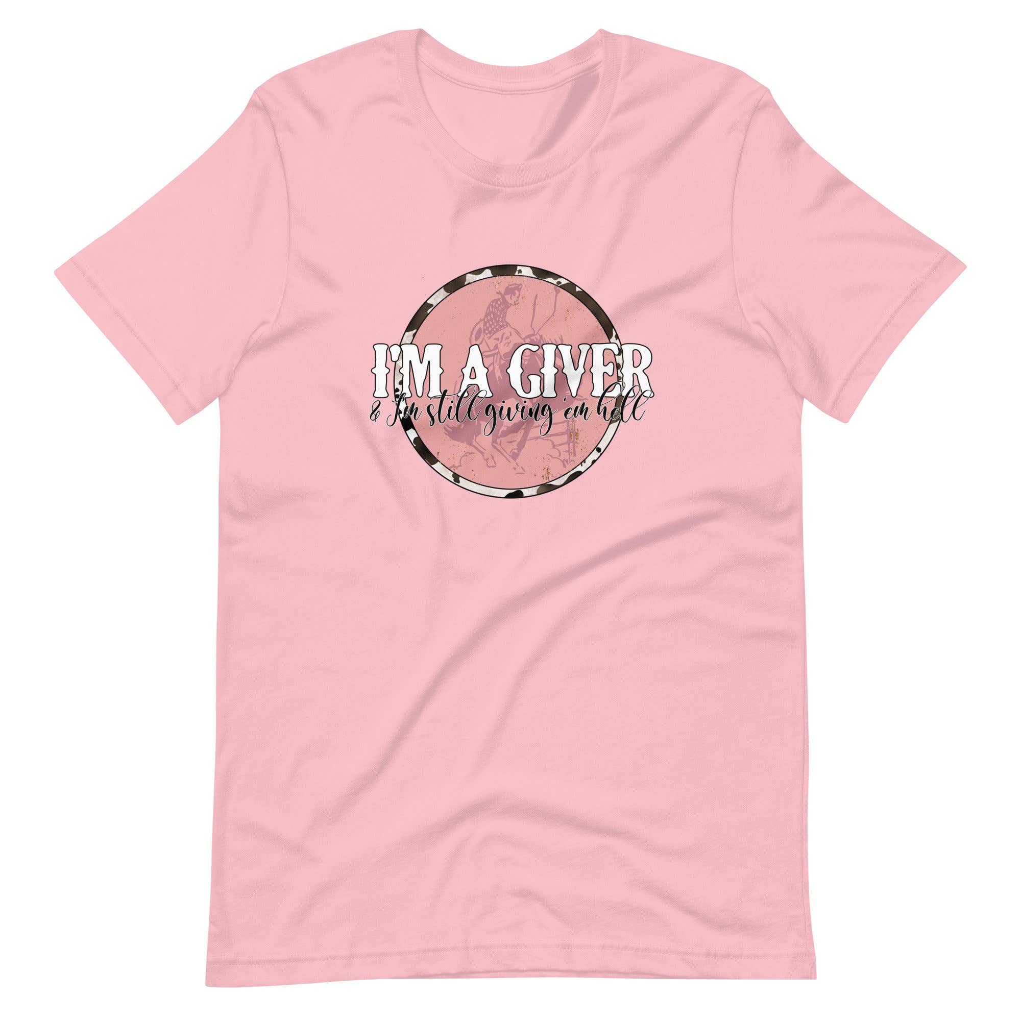 Dixie Mae Clothing Co. - Venta al por mayor Camiseta serigrafiada - Mujer - Camiseta unisex de manga corta I'm a Giver & I'm still Giving them Hell 16