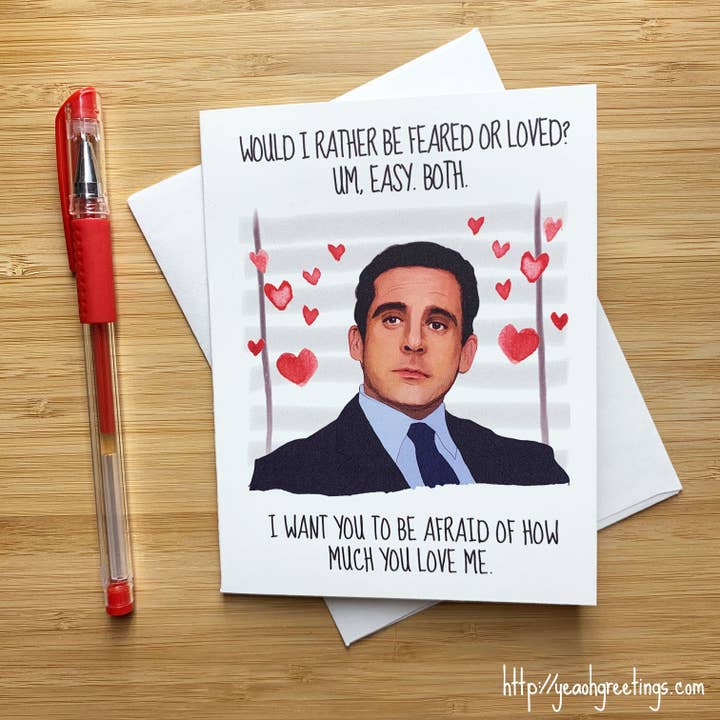 Michael Scott 'Feared or Loved' Valentines Love Card for wholesale by Yeaoh! Greetings