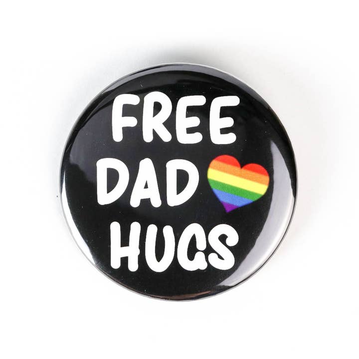 Ifs, Ands, Or Buttons - Wholesale Lapel Pin/Button - Free Dad Hugs Button or Magnet