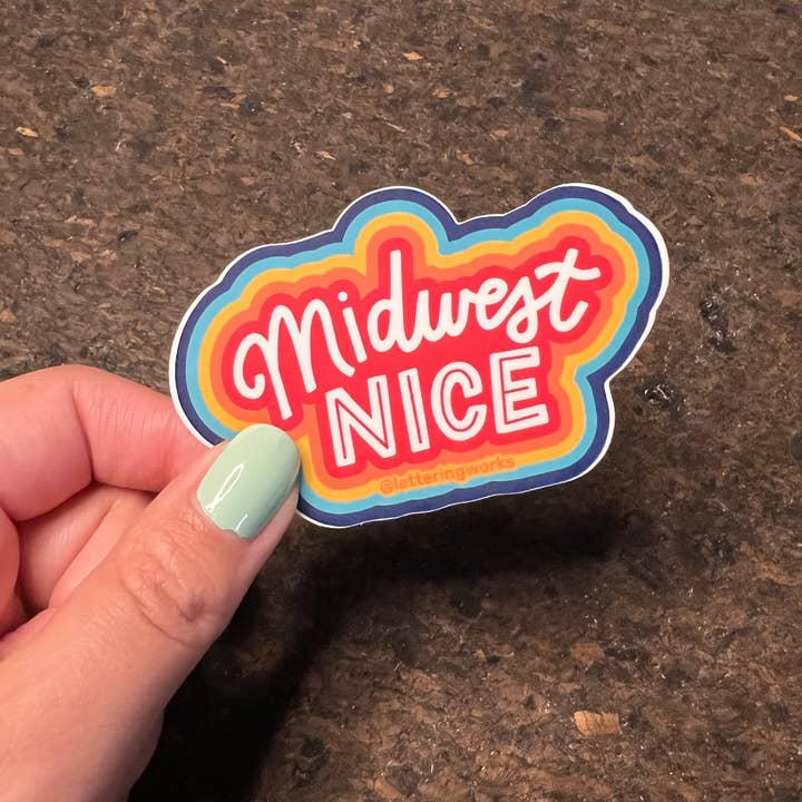 Lettering Works - Wholesale Sticker - Midwest Nice Sticker1