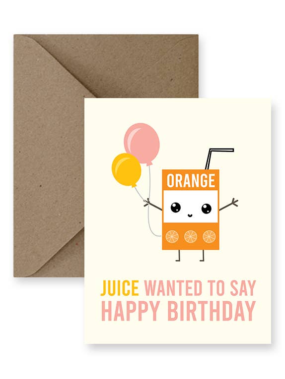 Juice Wanted to Day Carte d'anniversaire pour la vente par IMPAPER