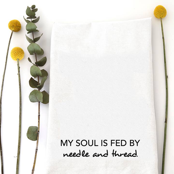 MY SOUL IS FED - TEA TOWEL for wholesale by Wildwood Landing