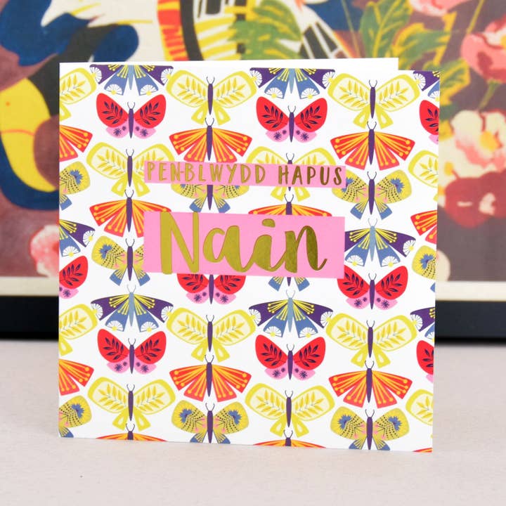 Claire Giles Ltd - Wholesale Birthday Card - Welsh Birthday Card, Penblwydd Hapus Nain, Nanna, text foiled in shiny gold1