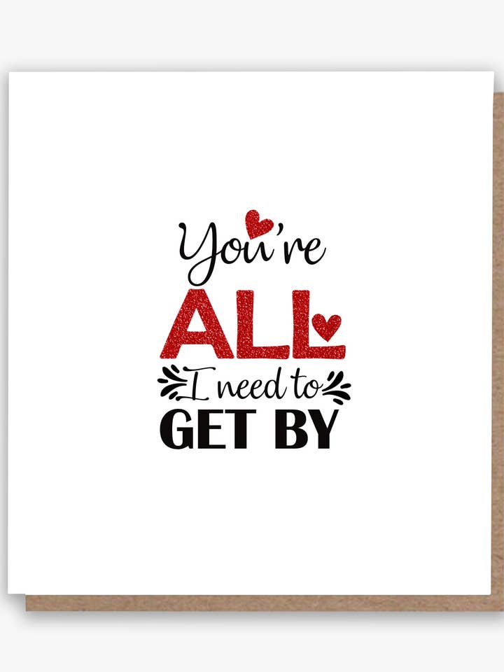 You're All I Need card! 😘 for wholesale by All Shades