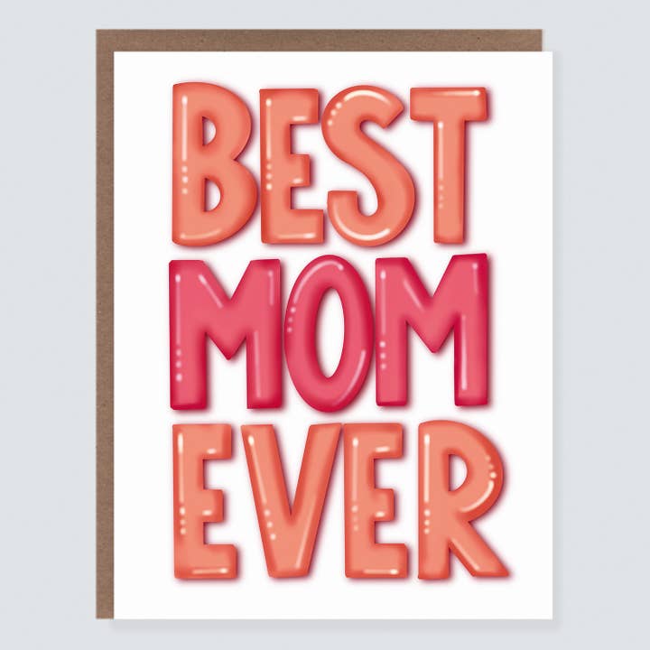 Best Mom Ever | Mother's Day Card for wholesale by Morgan Swank Studio