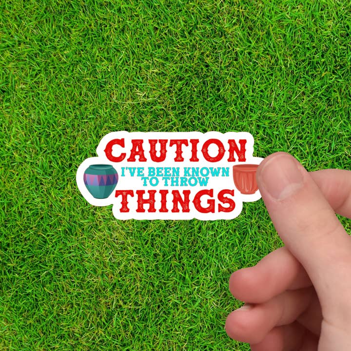 Dancing Dolphin Crafts - Wholesale Sticker - Caution I've Been Known to Throw Things | Sticker for Potter