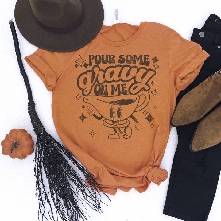 Pour Some Gravy On Me | Thanksgiving |Funny | Retro for wholesale by August Crew