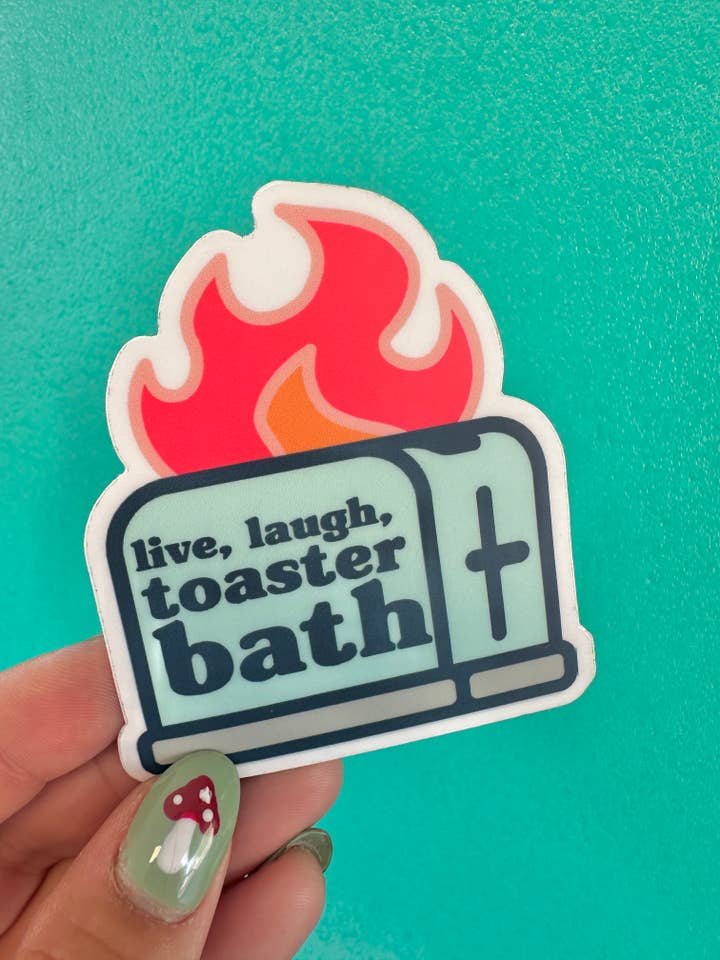 Live, Laugh, Toaster Bath - weatherproof 3" vinyl sticker for wholesale by Full Send Studio
