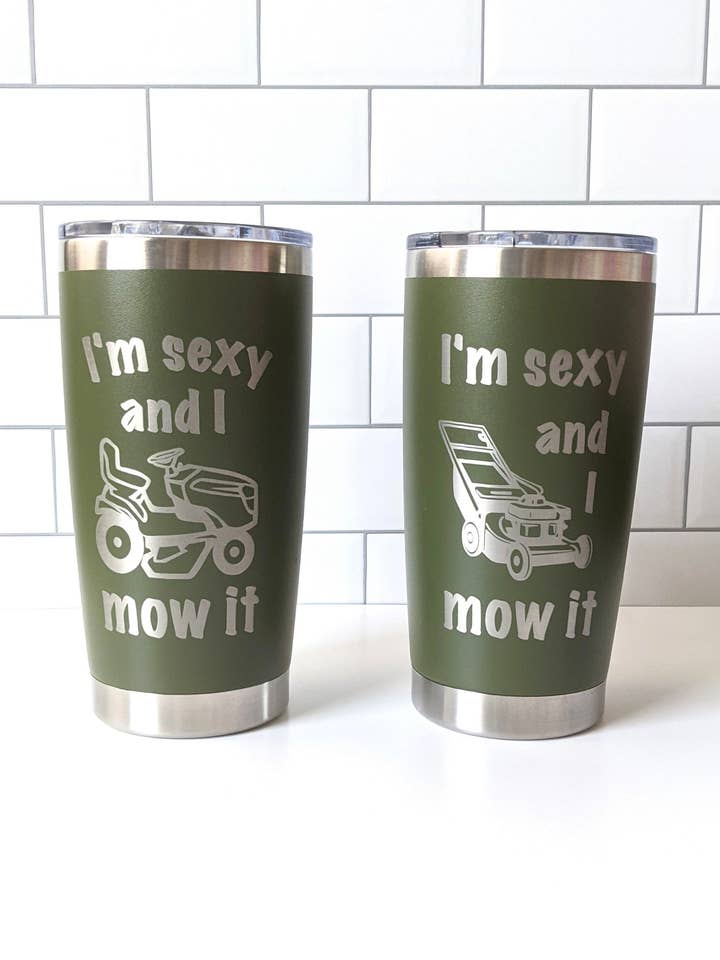 Sexy and I Mow It Tumbler for wholesale by The House of Marigolds