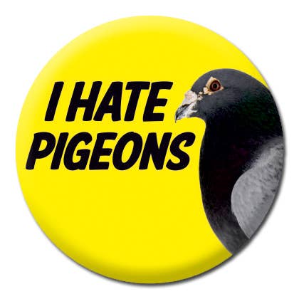 Dean Morris Cards – wholesale Lapel pin/button – I Hate Pigeons Badge
